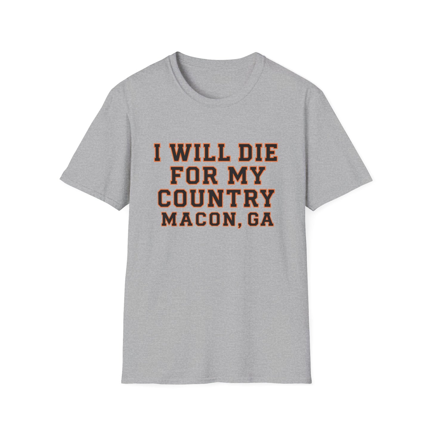 I Will Die For My Country Macon Tee