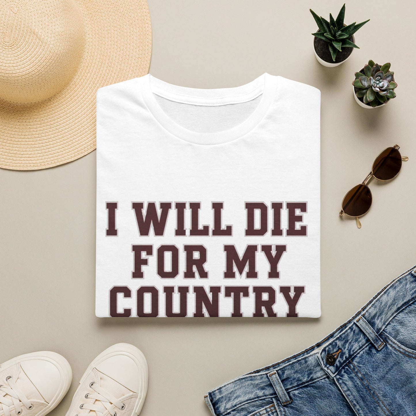 I Will Die For My Country College Station Tee