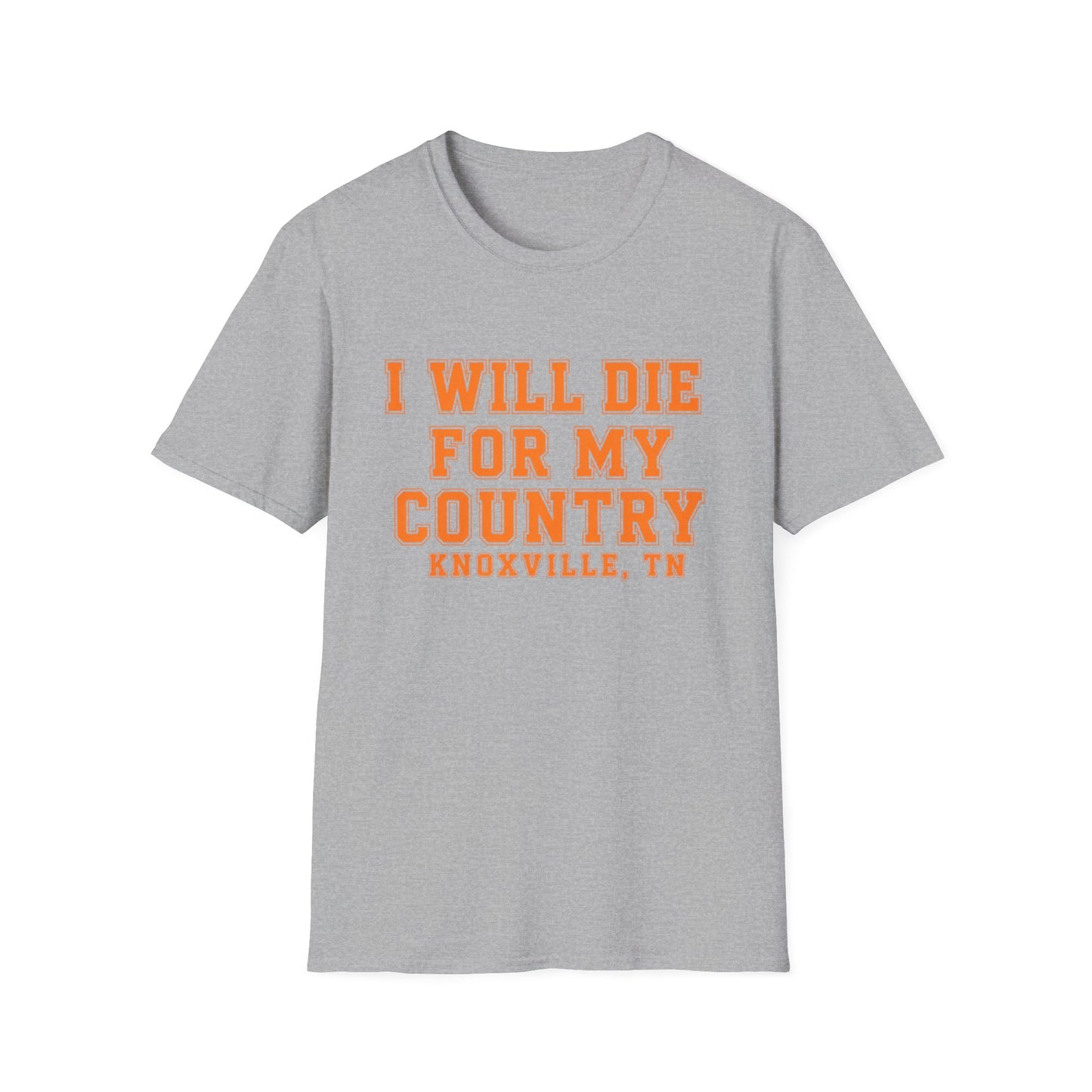 I Will Die For My Country Knoxville Tee