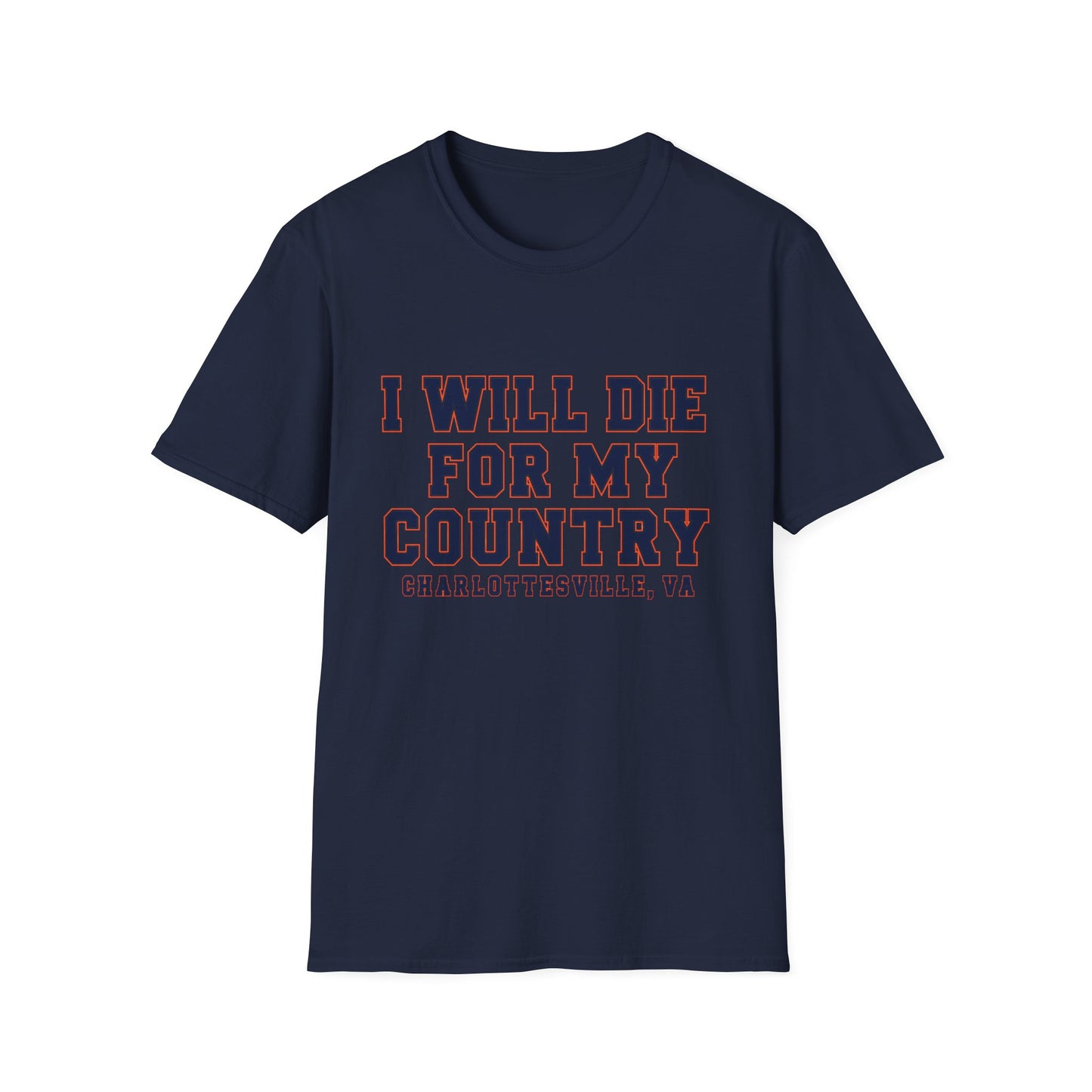 I Will Die For My Country Charlottesville Tee