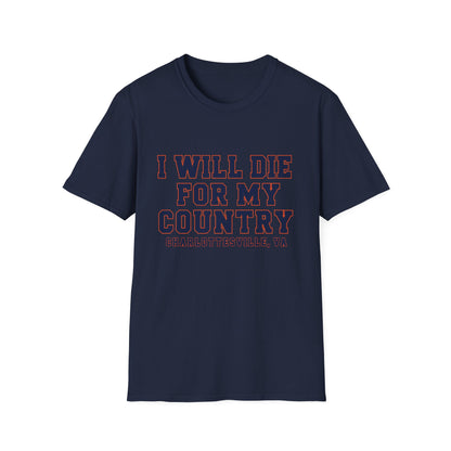 I Will Die For My Country Charlottesville Tee