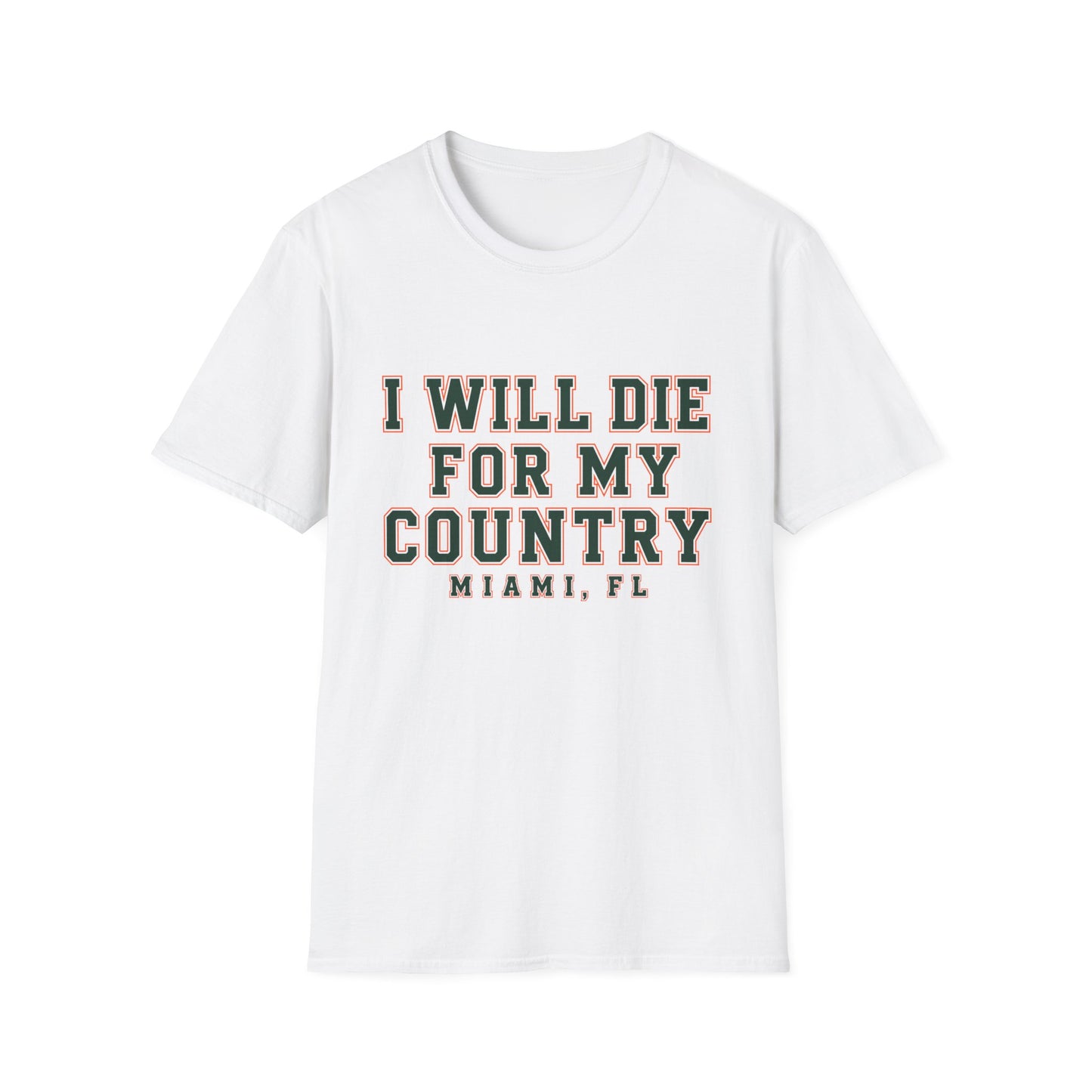 I Will Die For My Country Miami Tee