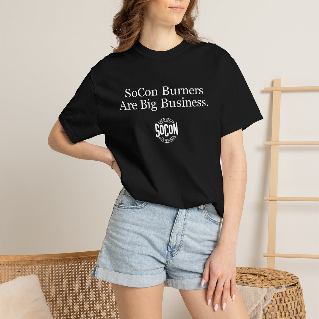 SoCon Burners Are Big Business T-Shirt