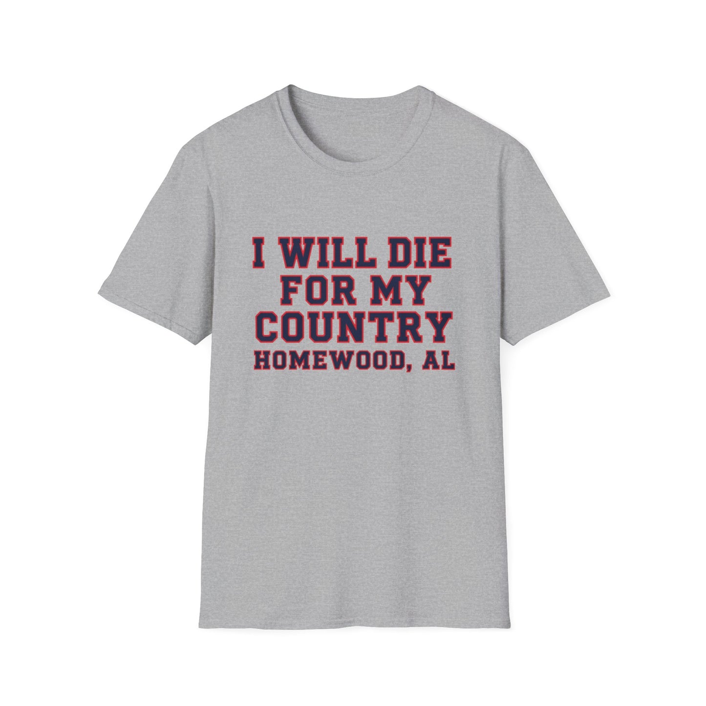 I Will Die For My Country Homewood Tee