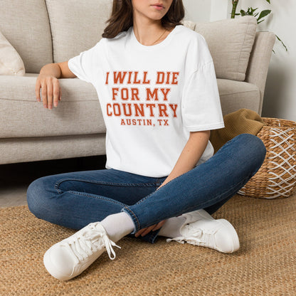 I Will Die For My Country Austin Tee