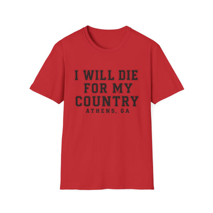 I Will Die For My Country Athens Tee