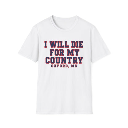 I Will Die For My Country Oxford Tee