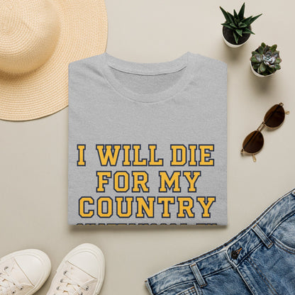 I Will Die For My Country Chattanooga Tee