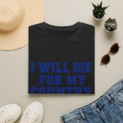 I Will Die For My Country Durham Tee