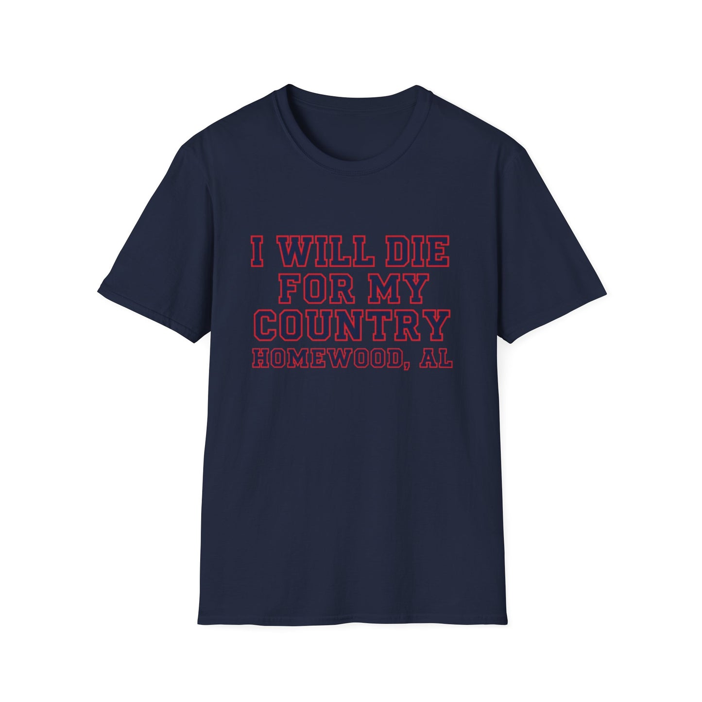 I Will Die For My Country Homewood Tee