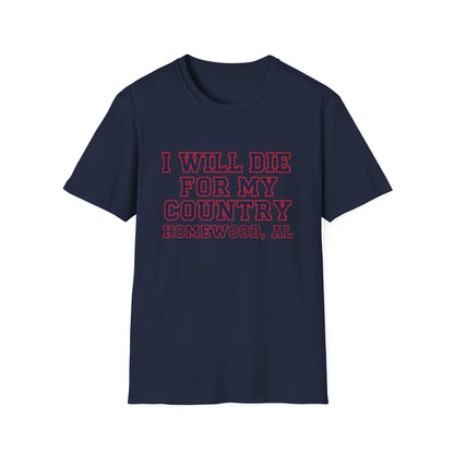 I Will Die For My Country Homewood Tee