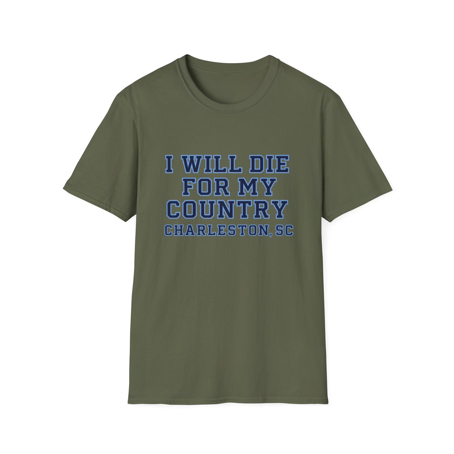 I Will Die For My Country Charleston Tee