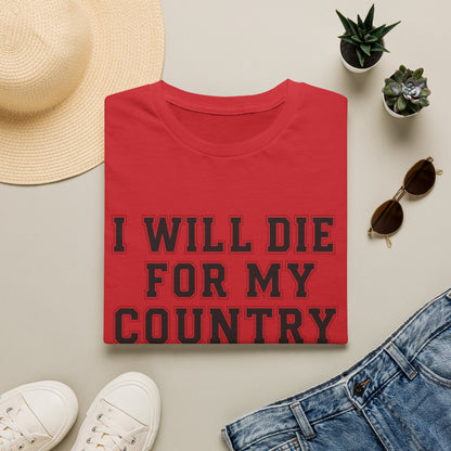 I Will Die For My Country Athens Tee