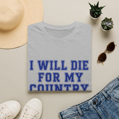 I Will Die For My Country Durham Tee