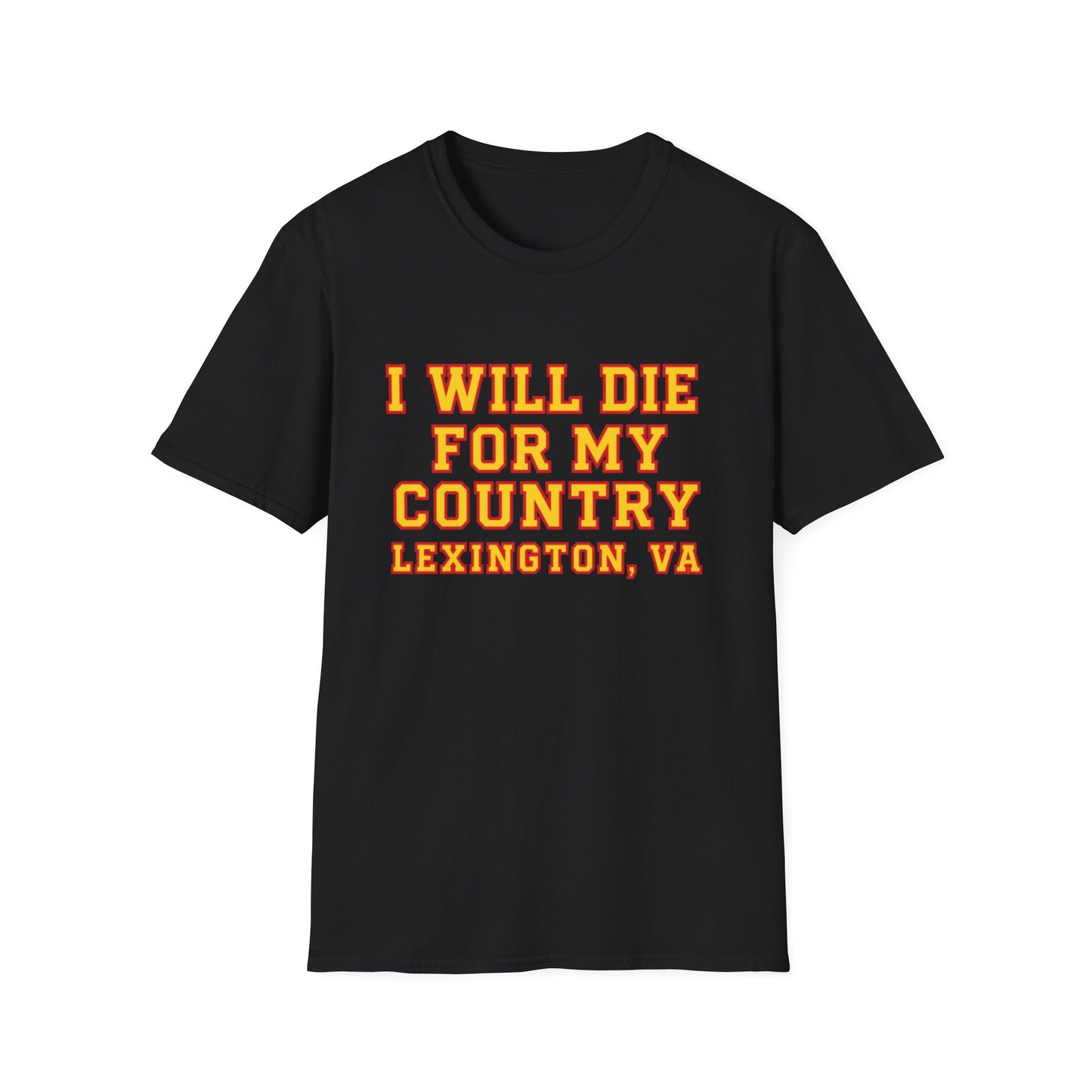 I Will Die For My Country Lexington Tee