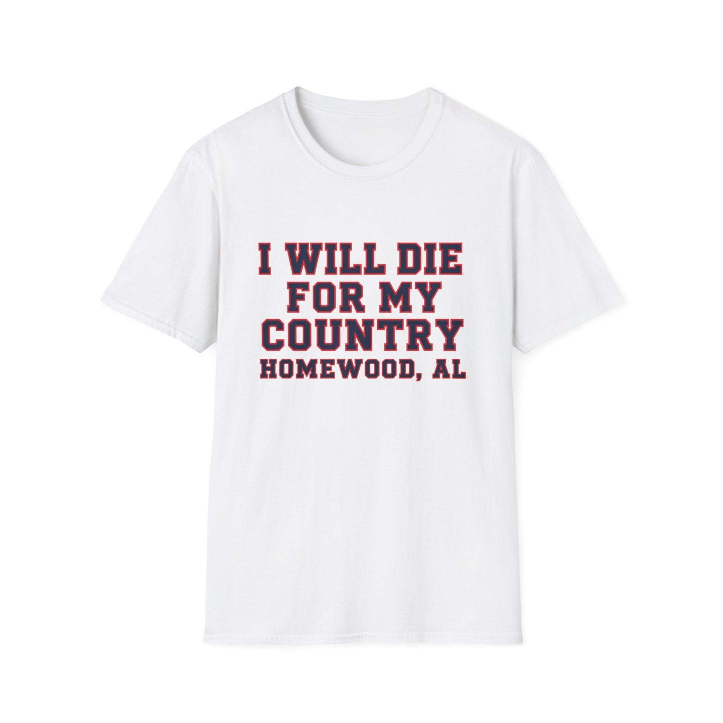 I Will Die For My Country Homewood Tee
