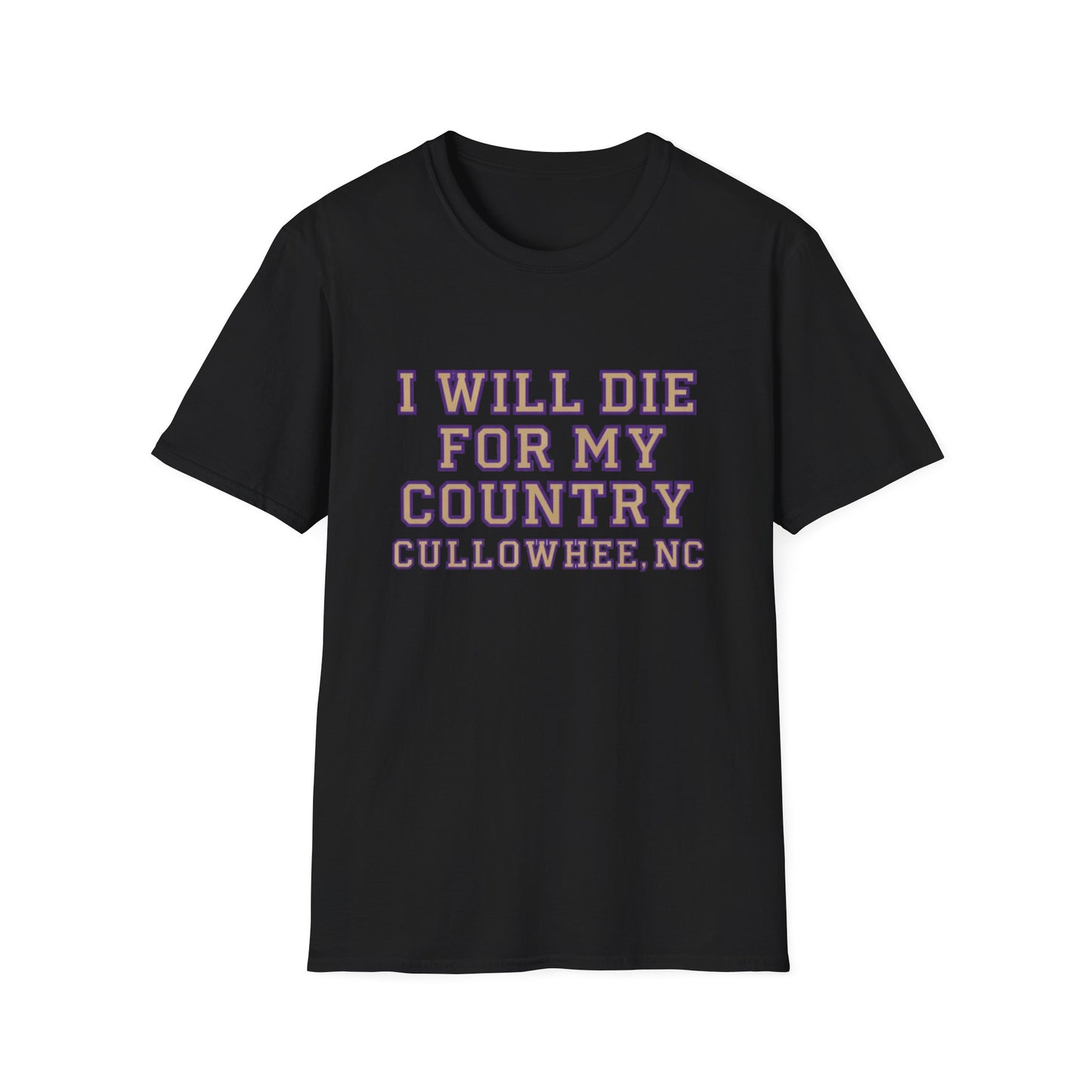 I Will Die For My Country Cullowhee Tee