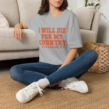 I Will Die For My Country Syracuse Tee