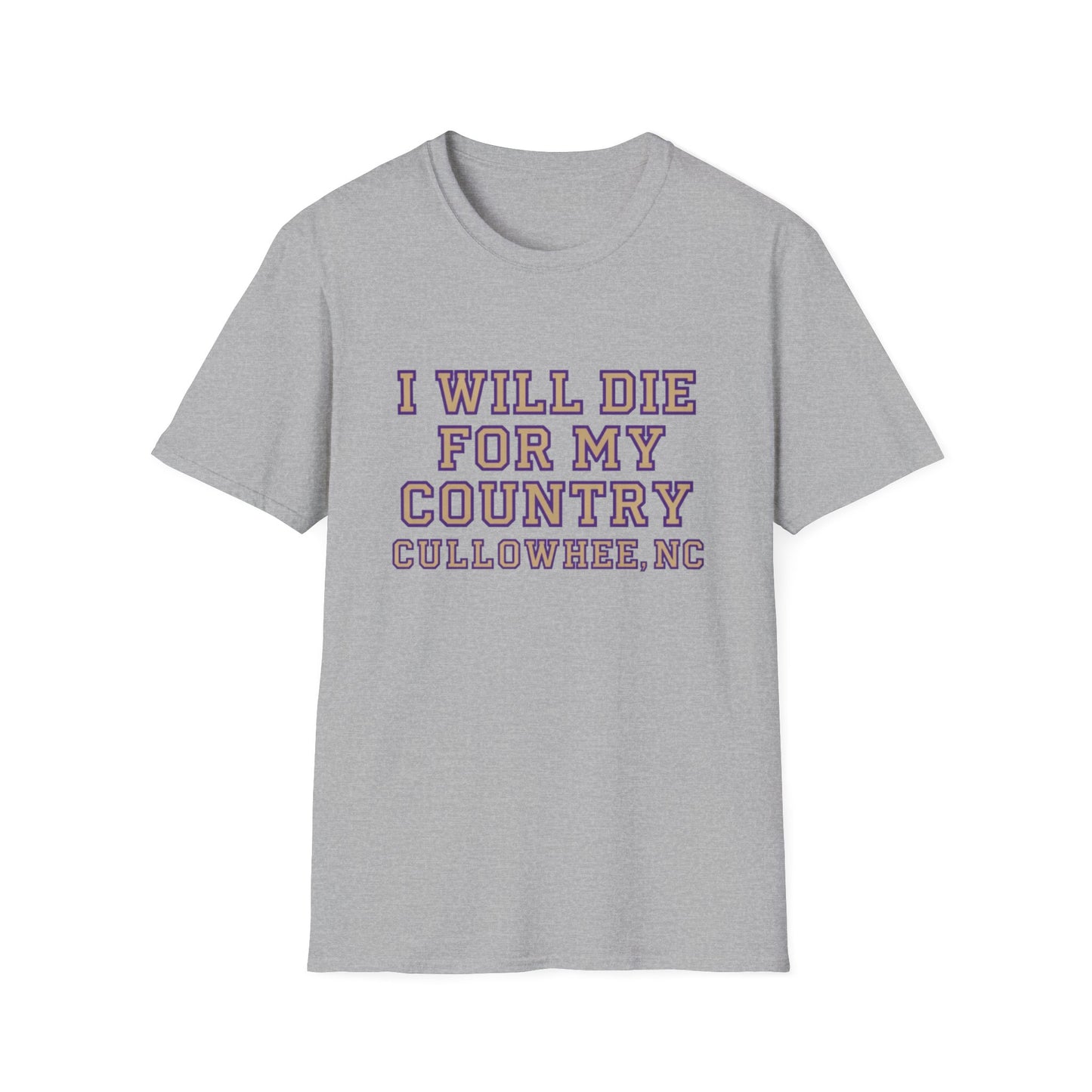 I Will Die For My Country Cullowhee Tee