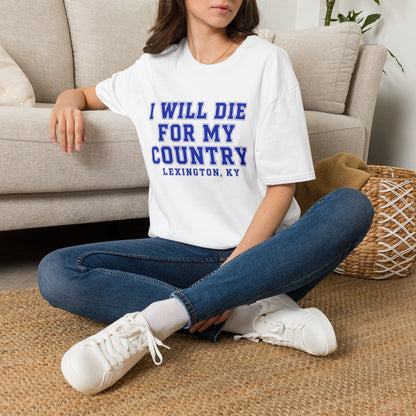 I Will Die For My Country Lexington Tee