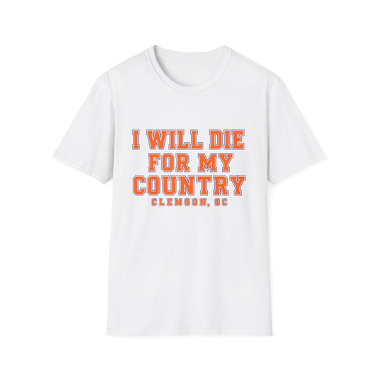 I Will Die For My Country Clemson Tee