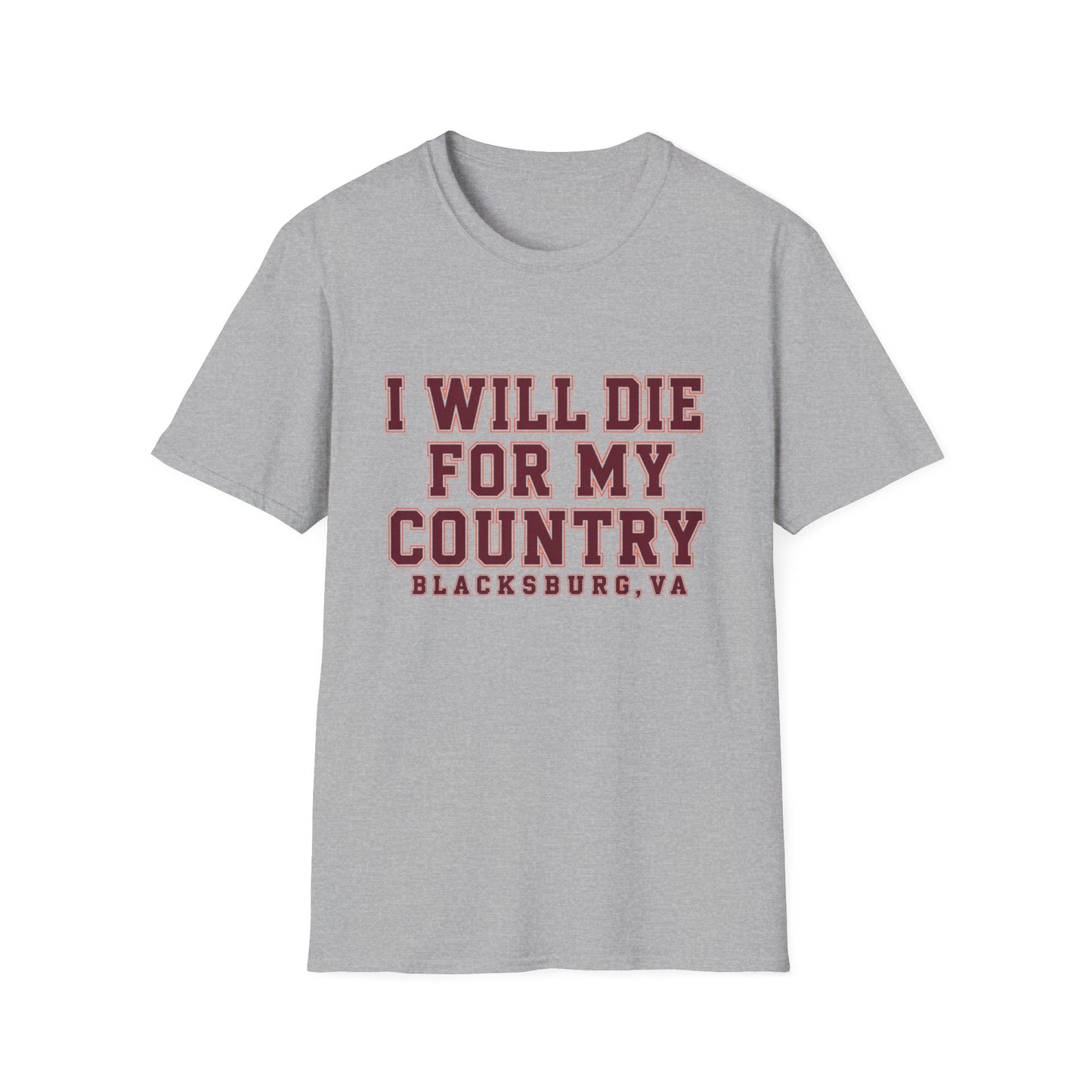 I Will Die For My Country Blacksburg Tee