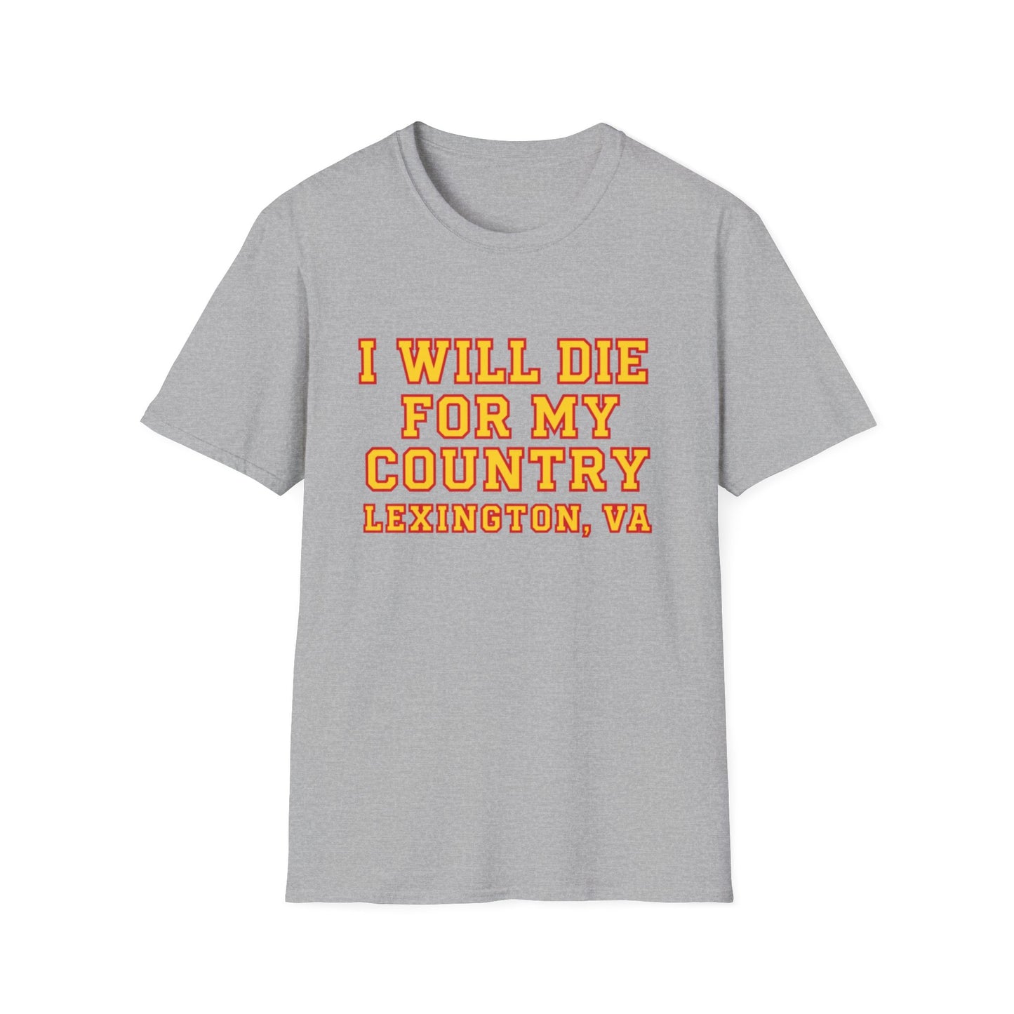 I Will Die For My Country Lexington Tee