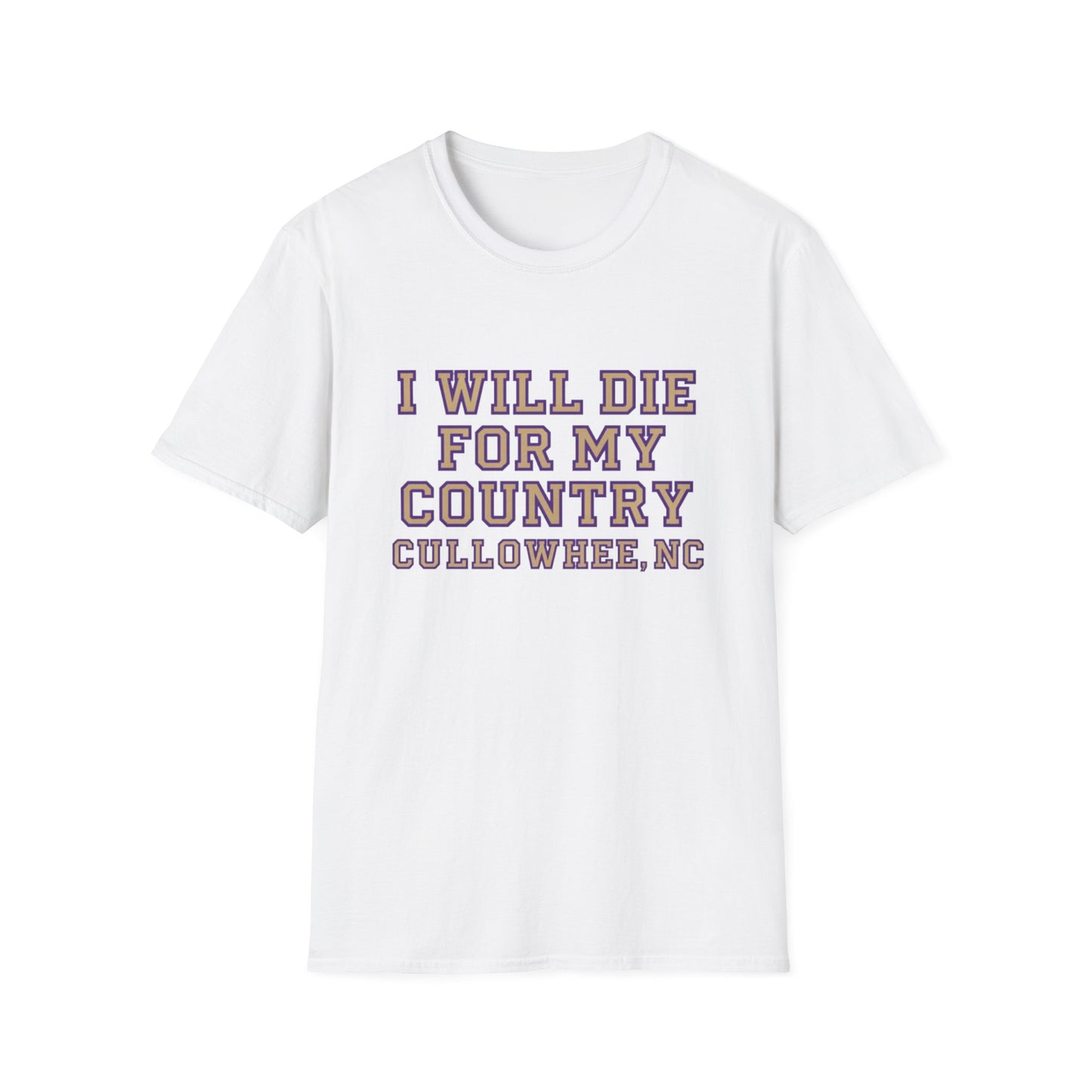 I Will Die For My Country Cullowhee Tee