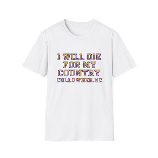 I Will Die For My Country Cullowhee Tee