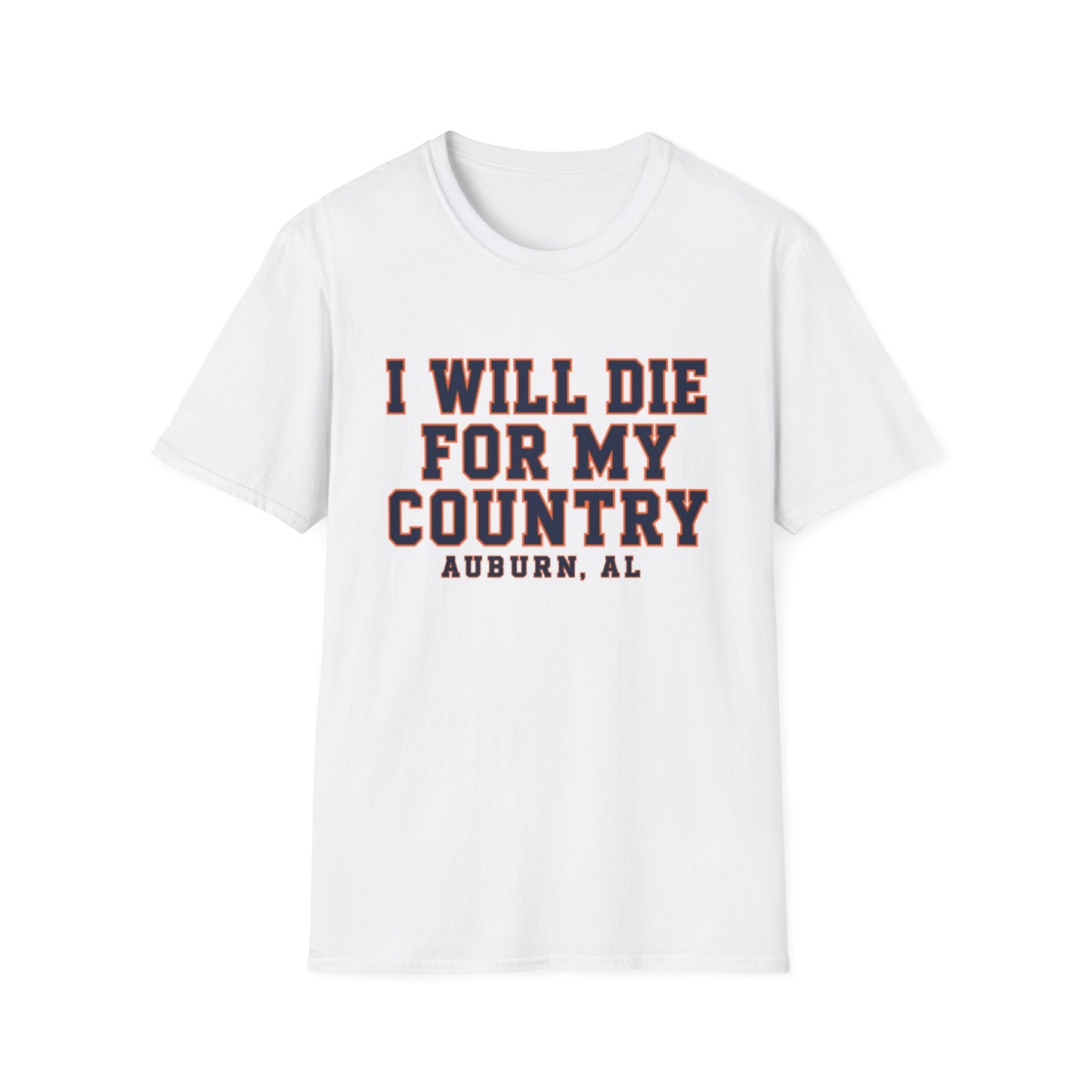 I Will Die For My Country Auburn Tee